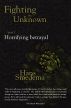 Fighting the Unknown - part 1 - Horrifying Betrayal by Hans Smedema