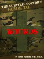 Cover for 'The Survival Doctor's Guide to Wounds'