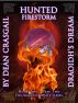 Hunted - Book Two - Firestorm - Part Two - Draoidhâ€™s Dream Series by Dean Crasgail