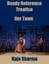 Ready Reference Treatise: Our Town by Raja Sharma 