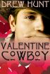 Valentine Cowboy by Drew Hunt