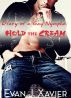 Diary of a Gay Nympho: Hold the Cream (Sin City Gay Erotic Tales #4) by Evan J. Xavier