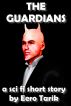 The Guardians by Eero Tarik