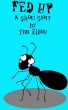 Fed Up: A Short Story by Tim Elliott