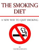 Cover for 'The Smoking Diet: A New Way to Quit Smoking'