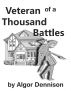 Veteran of a Thousand Battles by Algor X. Dennison