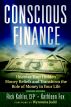 Conscious Finance: Uncover Your Hidden Money Beliefs and Transform the Role of Money in Your Life by Rick Kahler