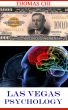 Las Vegas Psychology by Thomas Chi
