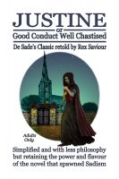 Cover for 'GOOD CONDUCT WELL CHASTISED - Justine, The Original Sadist Novel'