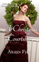 Cover for 'A Christmas Courtship (Regency Christmas Anthology)'