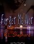Forget Me Not by R.L. Shephard