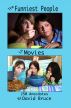 The Funniest People in Movies: 250 Anecdotes by David Bruce