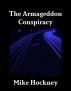 The Armageddon Conspiracy by Mike Hockney