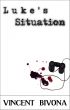 Luke's Situation (Part 1) by Vincent Bivona