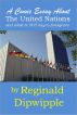 A Comic Essay About The United Nations and what to NOT say to foreigners by Reginald Dipwipple