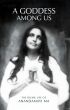 A Goddess Among Us by Swami Mangalananda