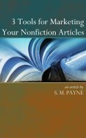 Cover for '3 Tools for Marketing your Nonfiction Articles'
