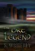 The Last Legend by K. Writerly