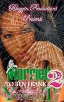 Cover for 'Married To Ben Frank 2'