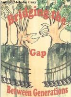 Cover for 'Bridging the Gap Between Generations'