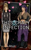 Cover for 'This Crazy Infection'