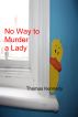 No way to murder a Lady by Thomas Kennedy