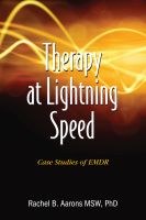 Cover for 'Therapy at Lightning Speed: Case Studies of EMDR'
