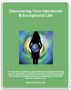 Discovering Your Intentional & Exceptional Life by Marianne Emma Jeff