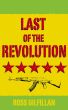 Last of the Revolution by Ross Gilfillan