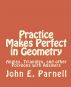 Practice Makes Perfect in Geometry: Angles, Triangles and other Polygons with Answers by John Parnell
