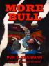 More Bull by Bob E Sherman