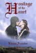 Hostage of the Heart by Linda Acaster