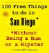 100 Free Things to do in San Diego* While Avoiding Bums and Hipsters by Johnny MBA