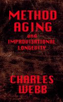 Cover for 'METHOD AGING and Improvisational Longevity'
