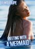 Meeting With A Mermaid by Luna Loupe