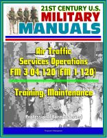 Cover for '21st Century U.S. Military Manuals: Air Traffic Services Operations - FM 3-04.120 (FM 1-120) - Training, Maintenance (Professional Format Series)'