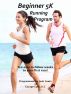 Beginner 5K Running Program by Josh Lewis