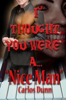 Cover for 'I Thought You Were a Nice Man'