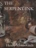 The Serpent Ink by Henry Moscovitch