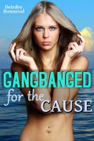 Cover for 'Gangbanged for the Cause'