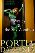 Wesley and the Sex Zombies by Portia Da Costa