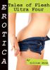 Erotica: Tales of Flesh, Ultra Four by Lillian Snow