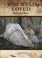 Cover for 'Just Well Loved'