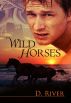 Wild Horses by D River