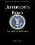 Jefferson's Road: The Spirit of Resistance by Michael J. Scott