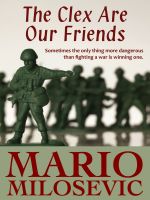 Cover for 'The Clex Are Our Friends'