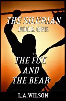 Cover for 'The Silurian Book One The Fox and The Bear'