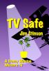 TV Safe by Jim Stinson