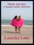 Mandy and Sam: A Seaside Lesbian Seduction by Laurelei Lane 