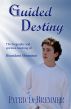 Guided Destiny by Patricia Bremmer